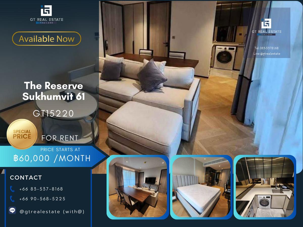 คอนโด The Reserve Sukhumvit 61 เดินทางสะดวก ใกล้รถไฟฟ้าบีทีเอส มีรถรับส่ง ห้องสวย เฟอร์นิเจอร์ครบ พร้อมอยู่!!