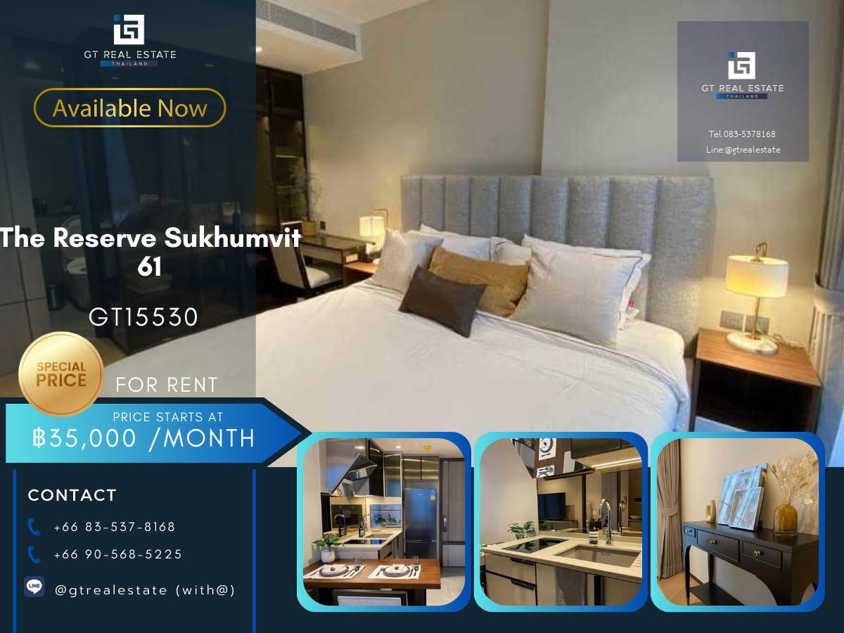คอนโด The Reserve Sukhumvit 61 เดินทางสะดวก ใกล้รถไฟฟ้าบีทีเอส มีรถรับส่ง ห้องสวย เฟอร์นิเจอร์ครบ พร้อมอยู่!!